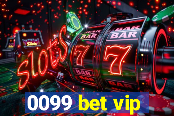 0099 bet vip