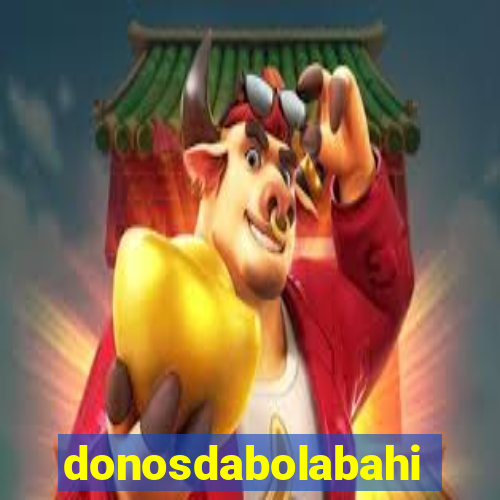 donosdabolabahia