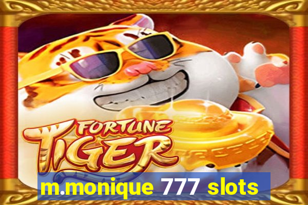 m.monique 777 slots