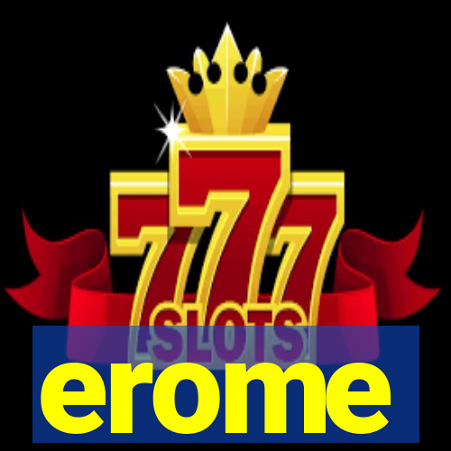 erome