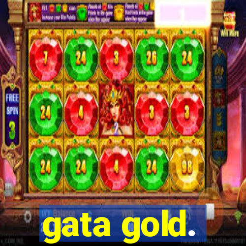 gata gold.