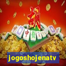 jogoshojenatv