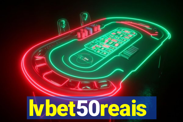 lvbet50reais