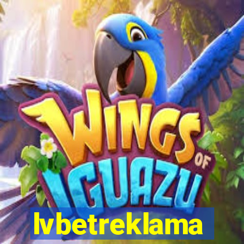 lvbetreklama