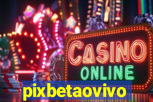 pixbetaovivo