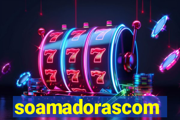 soamadorascom