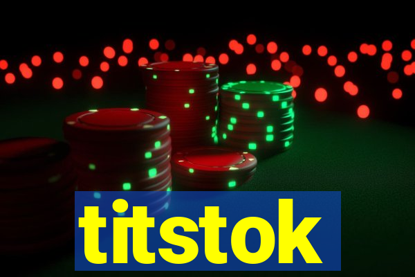 titstok