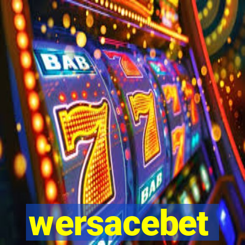 wersacebet