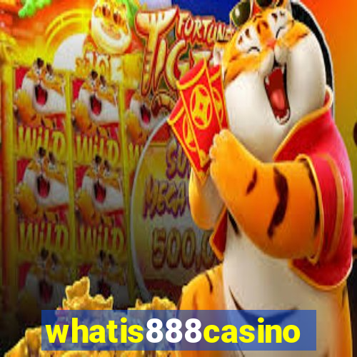 whatis888casino