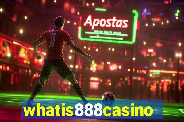 whatis888casino