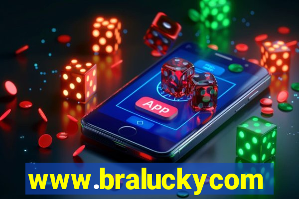 www.braluckycom